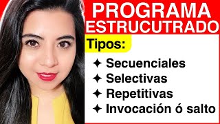 ¿QUÉ es un PROGRAMA ESTRUCTURADO SECUENCIAL SELECTIVAS REPETETIVAS INVOACIÓN o SALTO [upl. by Iclehc747]