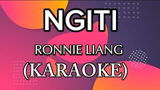 NGITI BY RONNIE LIANG MDV KARAOKE [upl. by Linis]