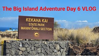 The Big Island Adventure Day 6 VLOG [upl. by Yrelle410]