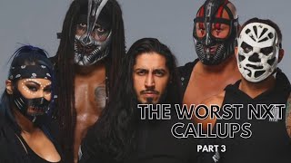 The Worst NXT Callups Pt 3 [upl. by Nerra]