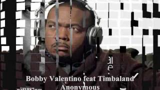 Bobby Valentino feat Timbaland Anonymous [upl. by Yzus]