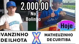 Ivanzinho de Ilhota x Matheuzinho de Curitiba [upl. by Emia]