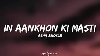 🎤Asha Bhosle  In Aankhon Ki Masti Full Lyrics Song  Umrao Jaan  Rekha  Farouque Shaikh [upl. by Negris]