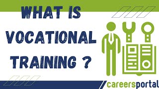 What Is Vocational Training  Careers Portal [upl. by Ahsinauq]