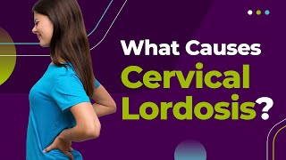 What causes Cervical Lordosis [upl. by Lorolla598]