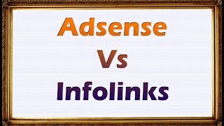 Infolinks Vs Adsense [upl. by Dail334]