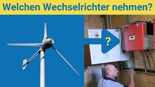 WindWechselrichter zur Einspeisung ins Hausnetz Technik Tipps Zulassung etc [upl. by Anael95]