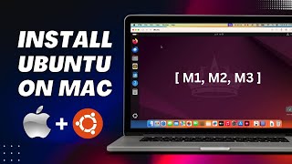 Install Ubuntu on Apple Silicon MacBook M1 M2 M3 [upl. by Atwater]