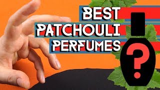 BEST PATCHOULI PERFUMES EVER [upl. by Giddings]