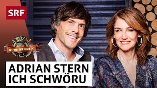 Adrian Stern Ich schwöru  100  Schweizer Musik – Sina amp Friends  SRF [upl. by Hgielra995]