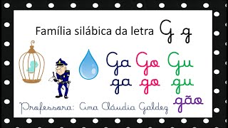 Família silábica da letra G  ga go gu gão [upl. by Atsirhcal]