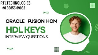 Oracle Fusion Cloud HCM  HCM Data Loader  HDL KEYS  Interview Questions  Placements [upl. by Eejan86]