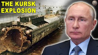 The Kursk  What Happened to the Russian Sub That Exploded [upl. by Nirahs401]