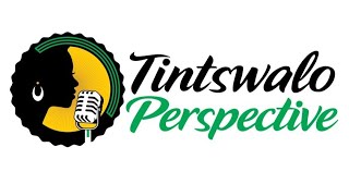 Tintswalos Perspective  Episode 18 Womens Month Special  Bonus Episode [upl. by Slavic]