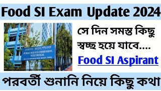 Food SI Aspirant Latest updates  সেপ্টেম্বরের পরবর্তী শুনানি  পুজোর আগেই ভালো খবর  Food SI Exam [upl. by Bolton]