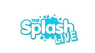 The Splash LIVE  March 28 2024 [upl. by Kano321]