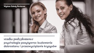 Psychologia pozytywna  studia podyplomowe w WSB Warszawa [upl. by Rammus]