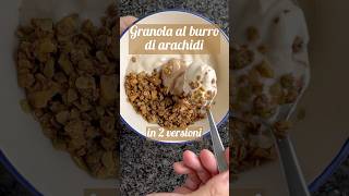 Granola al burro di arachidi in 2 versioni Irresistibile Ora online granola peanutbutter [upl. by Kelcy695]