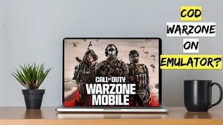 Can We Play Call of Duty Warzone Mobile on PC Emulators Top Emulators for COD Warzone [upl. by Lorene]