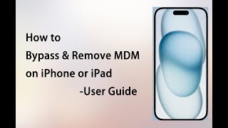 iSumsoft iPhone Passcode Refixer Guide  How to Bypass amp Remove MDM on iPhone or iPad [upl. by Latoye15]