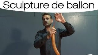 Sculpture  Apprendre à faire les nœuds de base sur un ballon [upl. by Blakelee]