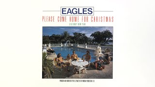 Eagles  Please Come Home For Christmas Official Audio [upl. by Pihc]