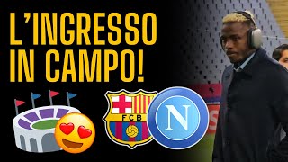 Il NAPOLI entra in campo a BARCELLONA  Immagini da brividi dallo stadio  Champions League [upl. by Sivahc]