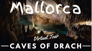 Caves of Drach  Mallorca  Virtual Tour [upl. by Nnylhtak166]