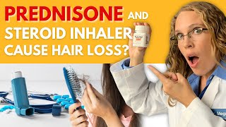 Does Prednisone amp Steroid Inhaler Cause Hair Loss [upl. by Jarrow]