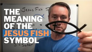 The Meaning of the Jesus Fish Symbol ICHTHUS [upl. by Eniloj]