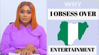 Im OBSESSED with Nigerian Entertainment and Heres Why [upl. by Remmer452]