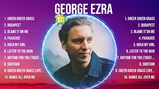 George Ezra Greatest Hits 2024Collection  Top 10 Hits Playlist Of All Time [upl. by Akelahs]