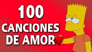 100 Canciones De AMOR Para Dedicar [upl. by Goerke]