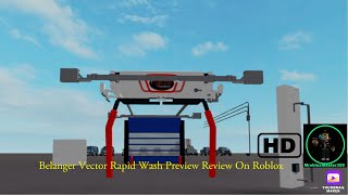 Belanger Vector Rapid Wash Preview Review On Roblox [upl. by Boehike]