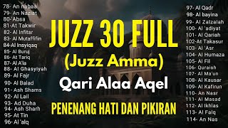 Murotal Al Quran Juz 30 Juz Amma Merdu By Alaa Aqel [upl. by Kyla]