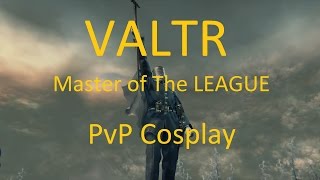 Bloodborne  Valtr Master of The League PvP Cosplay [upl. by Stich]