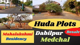 HUDA PLOTS ReSale  Mahalakshmi Residency  MEDCHAL  Dabilpura [upl. by Daub822]