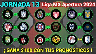 PRONÓSTICOS Liga MX APERTURA 2024 Jornada 13 [upl. by Celestia23]