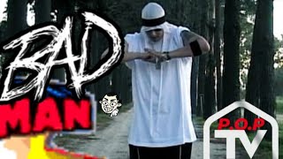 Bad Man Official Music Video POP EL PAPI [upl. by Hornstein783]