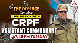 THE DEFENCE TALK SHOW LIVE SESSION WITH CRPF ASSISTANT COMMANDANT RAVI MEENA [upl. by Notnirt528]