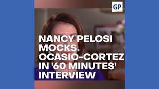 Nancy Pelosi MOCKS OcasioCortez in 60 Minutes Interview [upl. by Liryc]