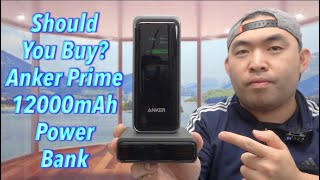 Should You Buy Anker Prime 12000mAh Power Bank [upl. by Candice]