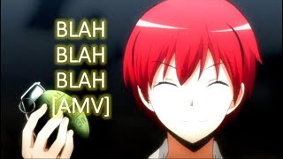 Assassination Classroom  Blah Blah Blah AMV [upl. by Li]