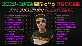 20202023 BISAYA REGGAE HITS NONSTOPCOMPILATION  JHAYKNOW  RVW [upl. by Wivinah]