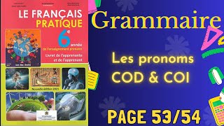 Le français pratique 6ème année primaire Grammaire Les pronoms complément dobjet direct indir [upl. by Eugnimod]