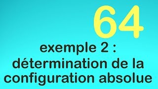 64 exemple 2  détermination de la configuration absolue [upl. by Talbert921]