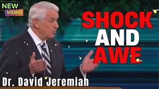 Dr David Jeremiah  Shock and Awe [upl. by Llertak]