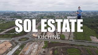 PROPERTY REVIEW 241  SOL ESTATE KUCHING [upl. by Walburga442]