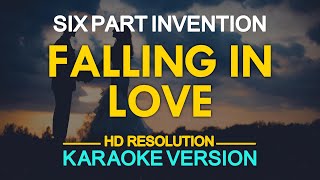 FALLING IN LOVE  Six Part Invention KARAOKE Version [upl. by Athey]