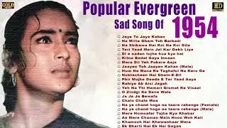 Popular Evergreen Sad Song Of 1954  Video Song Jukebox  HD Hindi Old Bollywood Songs [upl. by Ambrosio]